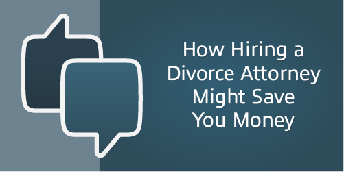 How Hiring a Divorce Attorney Might Save You Money –