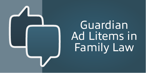 Guardian Ad Litems in Family Law – Men’s Divorce Podcast