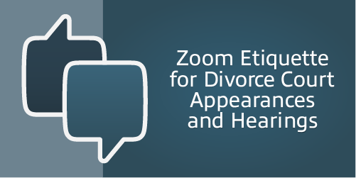 Zoom Etiquette for Divorce Court Appearances and Hearings – Men’s