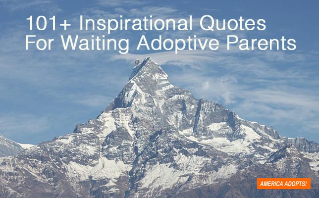Inspirational Adoption Quotes For Hopeful Parents